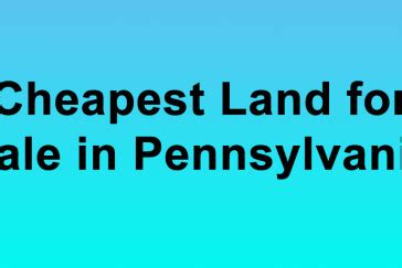 cheapest area to buy land in pennsylvania